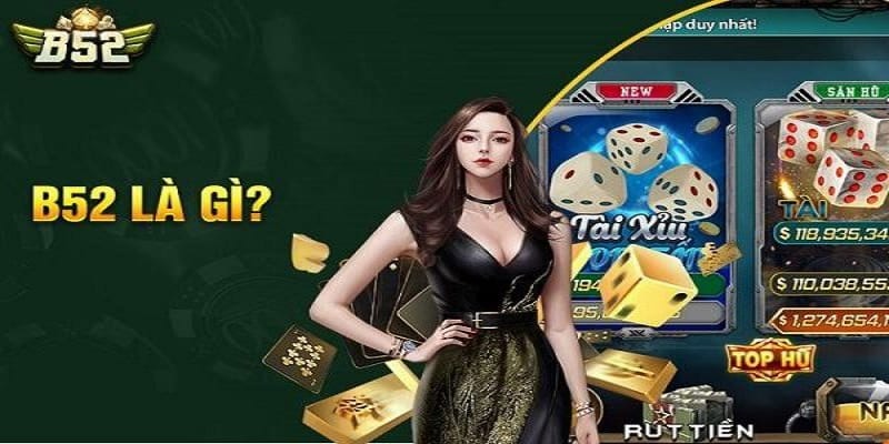 Tìm hiểu nhà cái B52