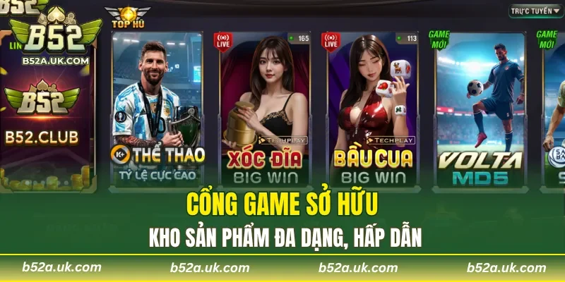 Cổng game sở hữu kho sản phẩm đa dạng, hấp dẫn