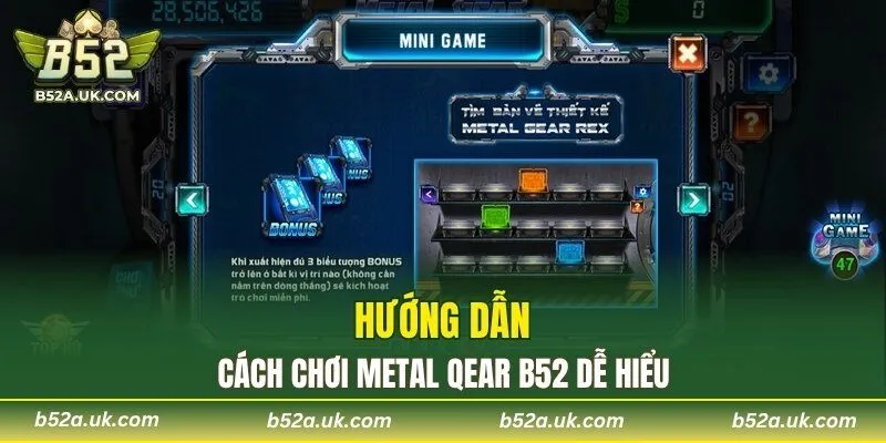 Hướng dẫn cách chơi Metal Qear B52 dễ hiểu