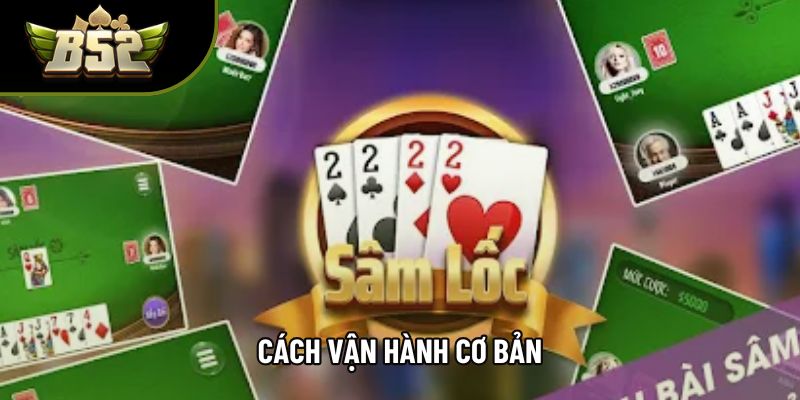 Cách vận hành cơ bản