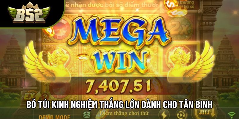 Bỏ túi kinh nghiệm thắng lớn dành cho tân binh
