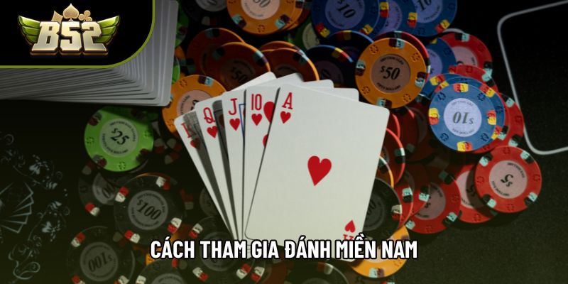 Cách tham gia đánh miền nam