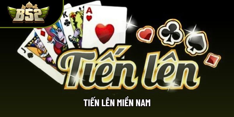 Tiến Lên Miền Nam - Chiến Thuật Tối Ưu Khả Năng Thắng